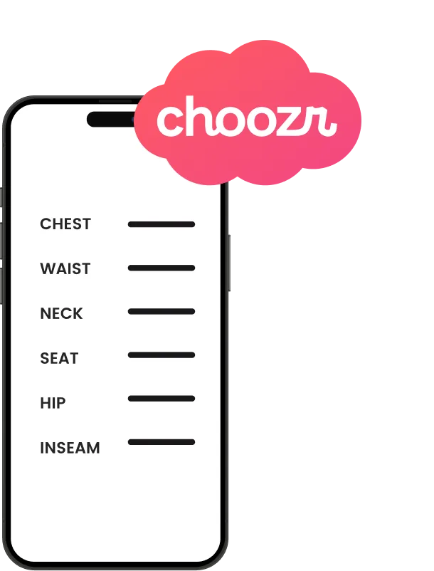 Step three with Choozr - your measurements are compared to the size chart